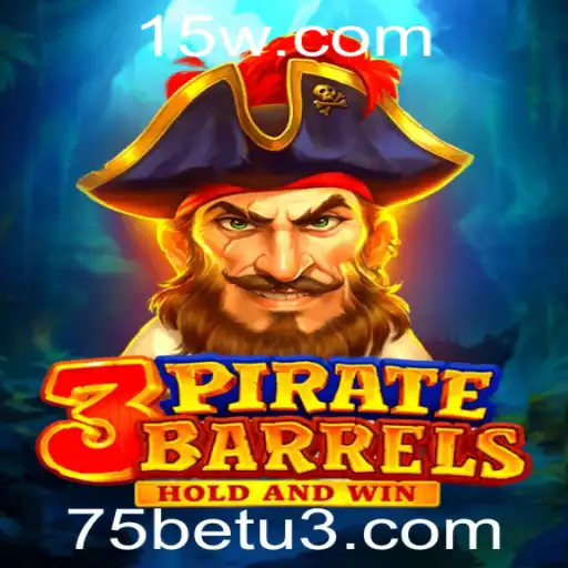Explorando o Universo de Aventuras com 3PirateBarrels e a Palavra-Chave 75bet